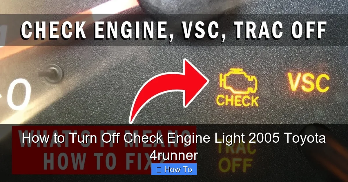 How to Turn Off Check Engine Light 2005 Toyota 4runner