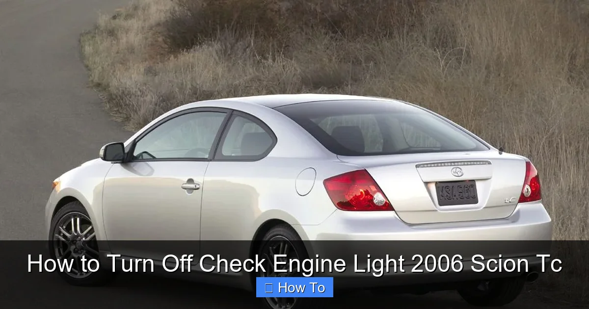 How to Turn Off Check Engine Light 2006 Scion Tc