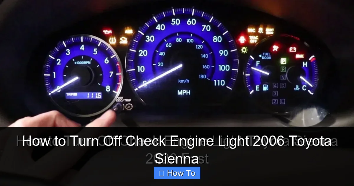 How to Turn Off Check Engine Light 2006 Toyota Sienna