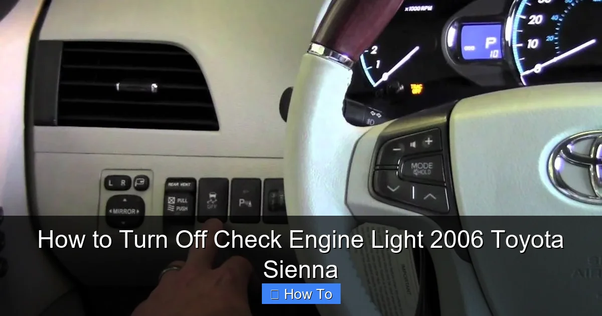 How to Turn Off Check Engine Light 2006 Toyota Sienna