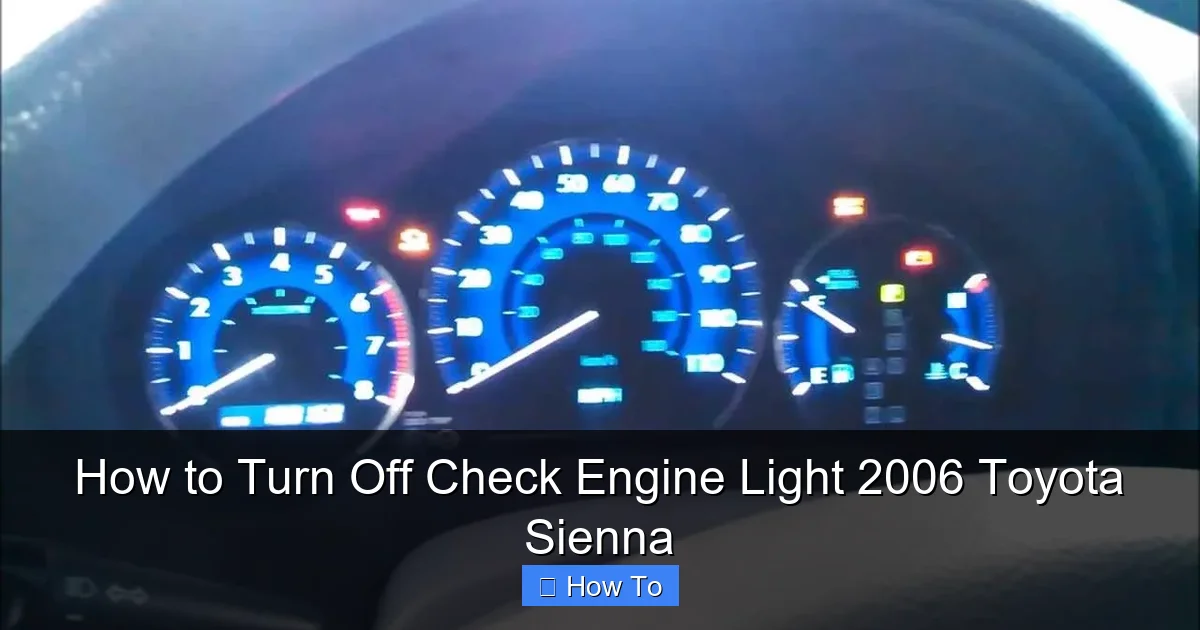 How to Turn Off Check Engine Light 2006 Toyota Sienna