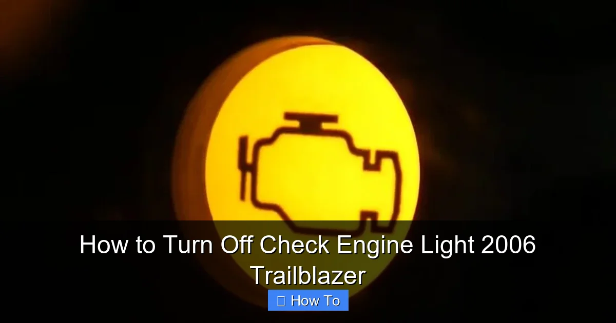 How to Turn Off Check Engine Light 2006 Trailblazer