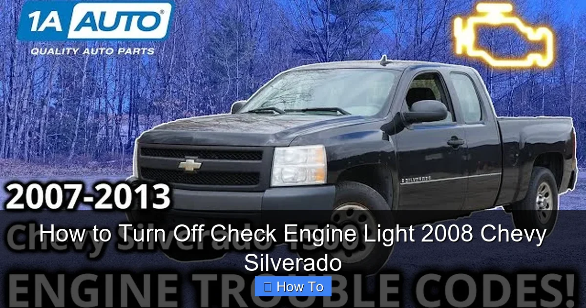 How to Turn Off Check Engine Light 2008 Chevy Silverado
