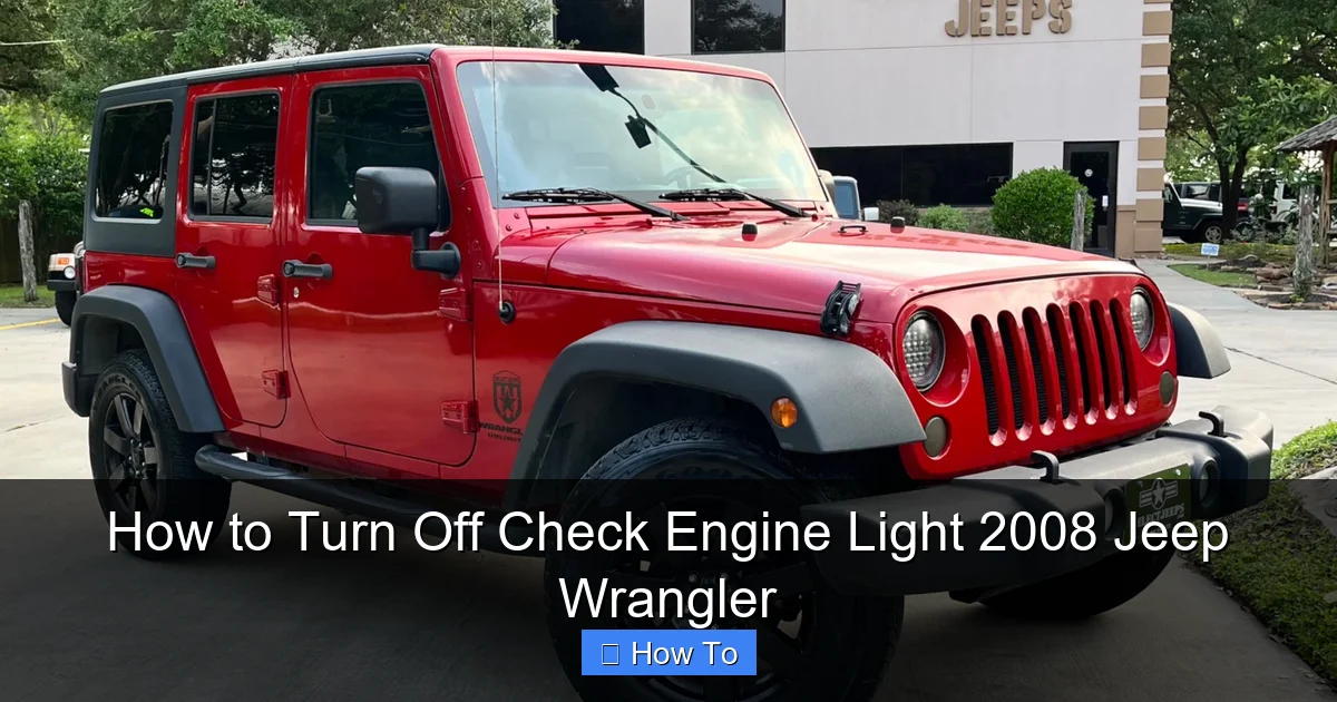 How to Turn Off Check Engine Light 2008 Jeep Wrangler