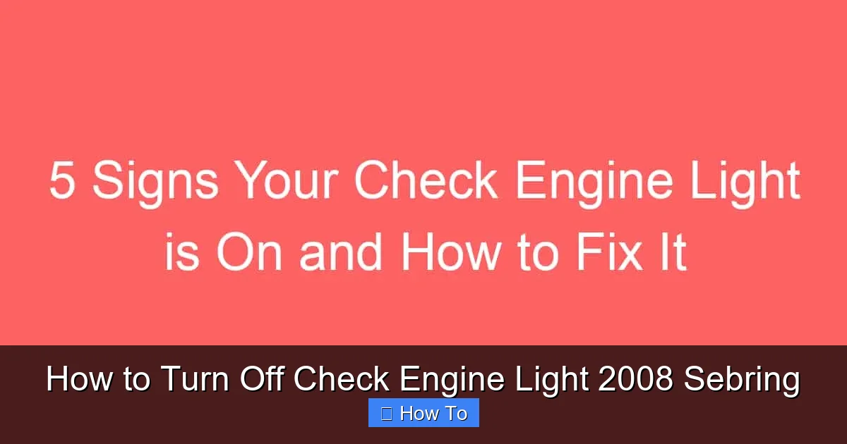How to Turn Off Check Engine Light 2008 Sebring