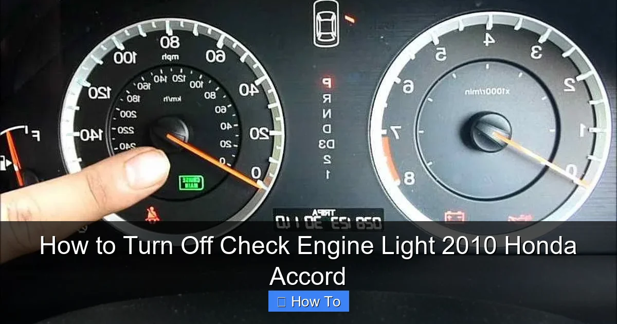 How to Turn Off Check Engine Light 2010 Honda Accord