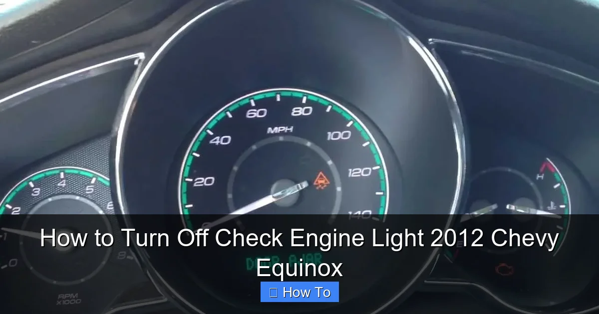 How to Turn Off Check Engine Light 2012 Chevy Equinox