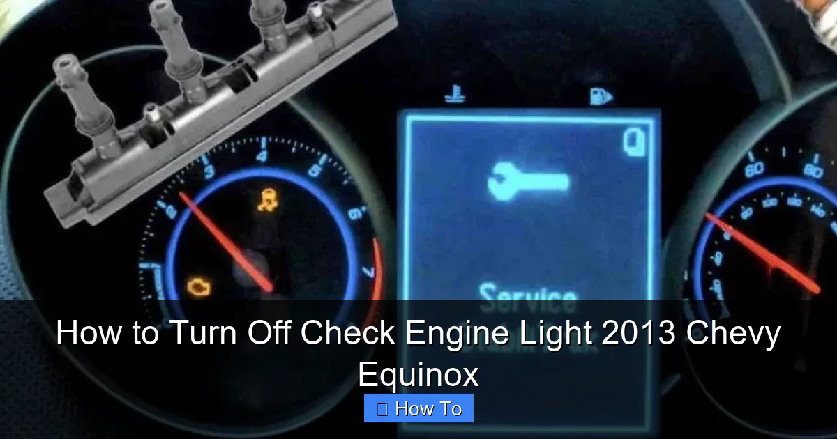 How to Turn Off Check Engine Light 2013 Chevy Equinox