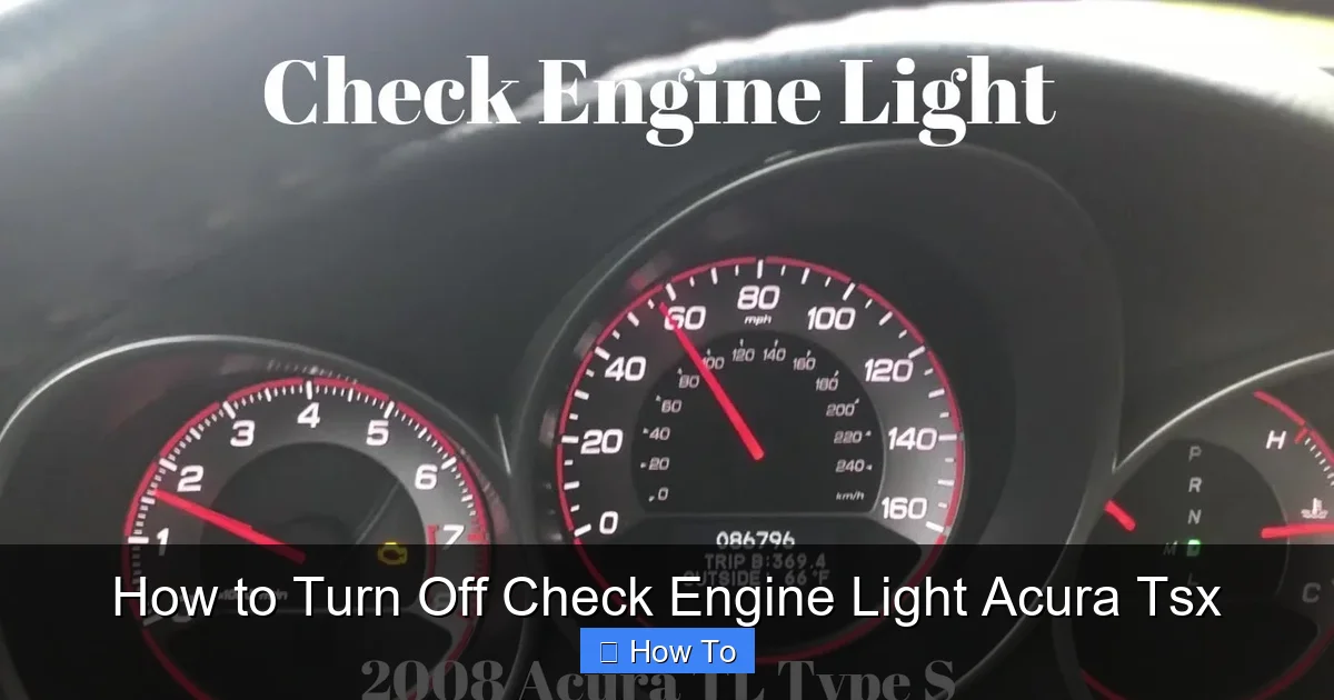 How to Turn Off Check Engine Light Acura Tsx