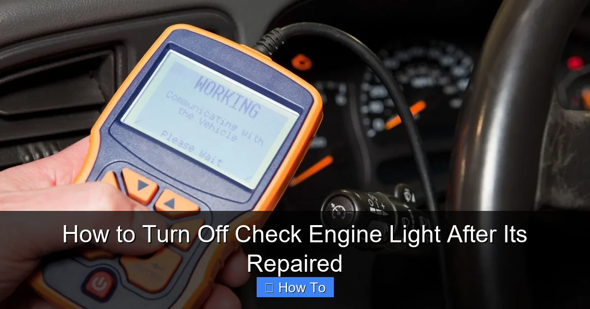 How to Turn Off Check Engine Light After Its Repaired