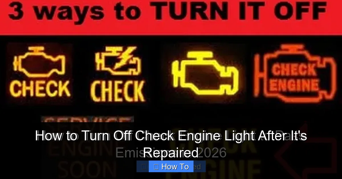How to Turn Off Check Engine Light After It's Repaired
