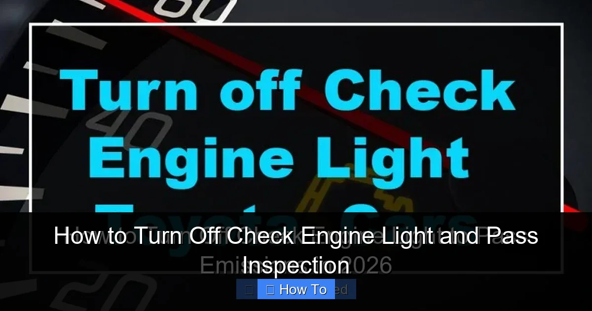 How to Turn Off Check Engine Light and Pass Inspection