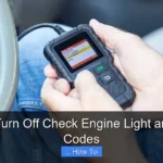 How to Turn Off Check Engine Light and Reset Codes