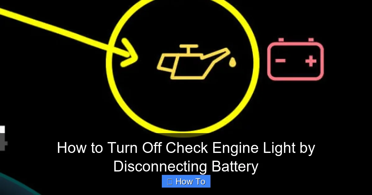 How to Turn Off Check Engine Light by Disconnecting Battery