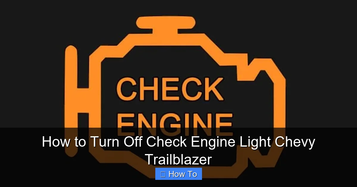 How to Turn Off Check Engine Light Chevy Trailblazer