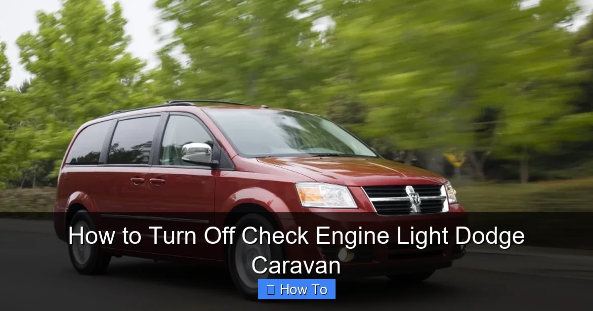 How to Turn Off Check Engine Light Dodge Caravan