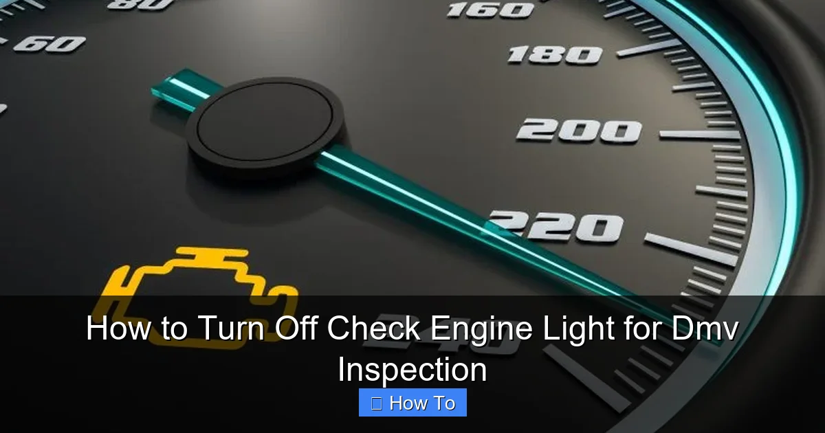 How to Turn Off Check Engine Light for Dmv Inspection