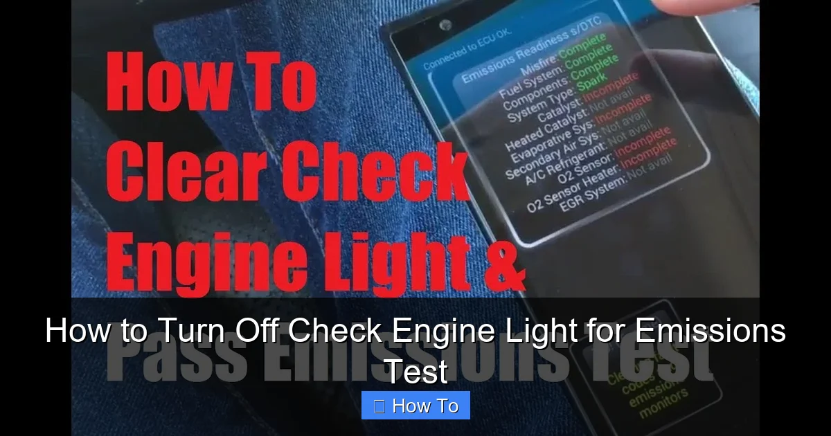 How to Turn Off Check Engine Light for Emissions Test