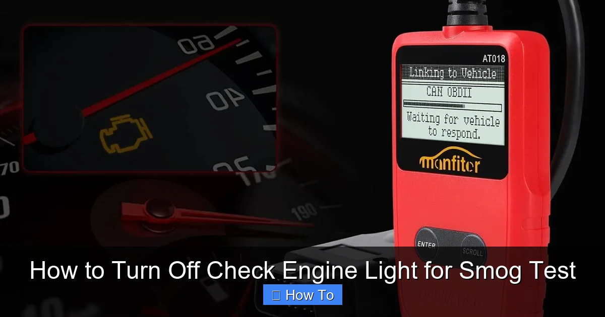 How to Turn Off Check Engine Light for Smog Test