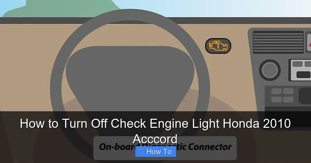 How to Turn Off Check Engine Light Honda 2010 Acccord