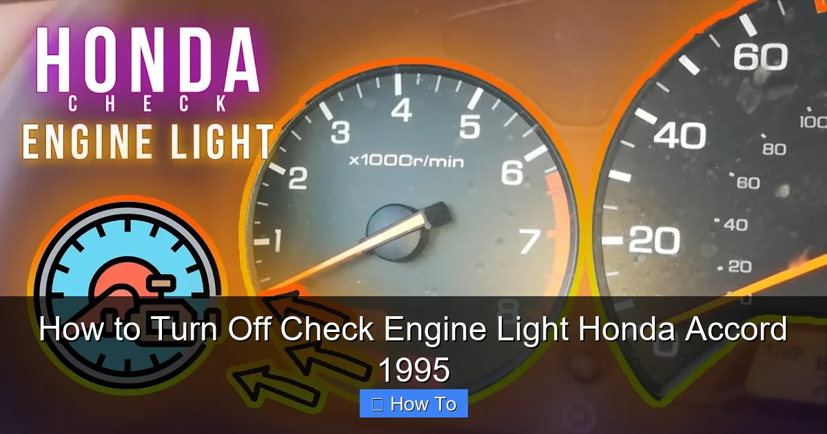 How to Turn Off Check Engine Light Honda Accord 1995
