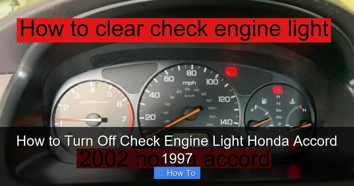 How to Turn Off Check Engine Light Honda Accord 1997