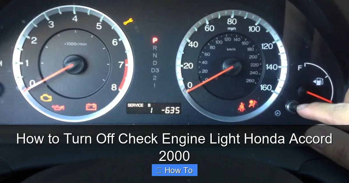 How to Turn Off Check Engine Light Honda Accord 2000