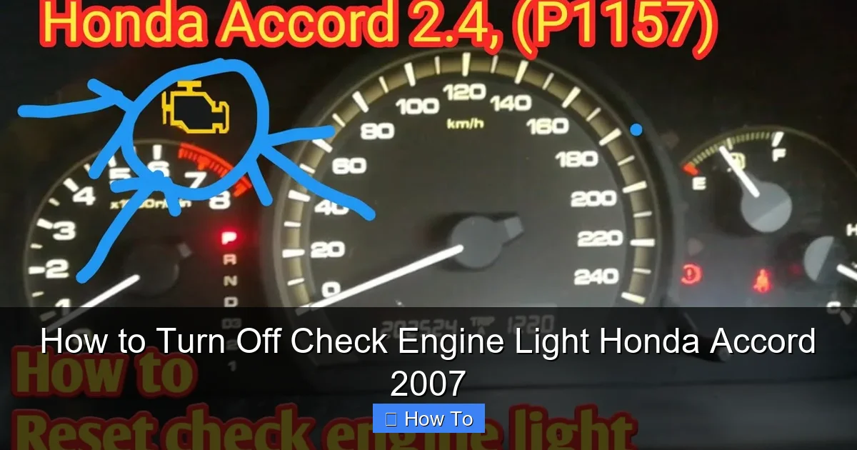How to Turn Off Check Engine Light Honda Accord 2007