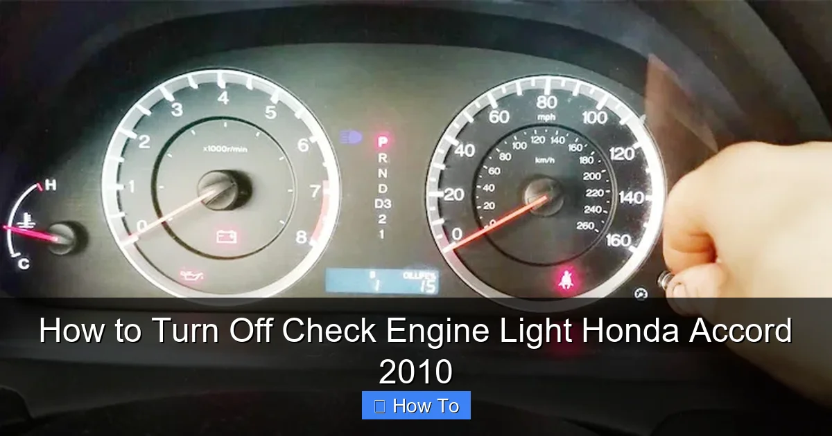 How to Turn Off Check Engine Light Honda Accord 2010