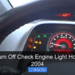 How to Turn Off Check Engine Light Honda Civic 2004