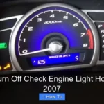 How to Turn Off Check Engine Light Honda Civic 2007