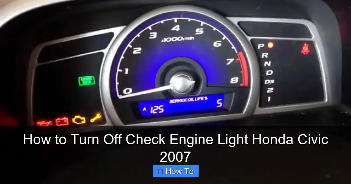 How to Turn Off Check Engine Light Honda Civic 2007