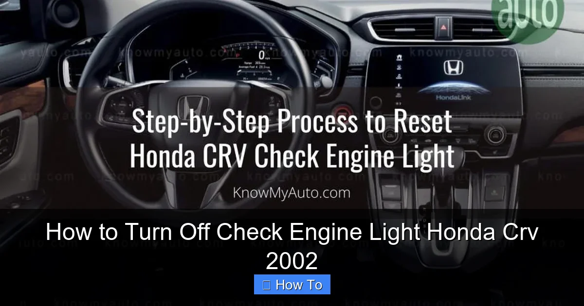 How to Turn Off Check Engine Light Honda Crv 2002