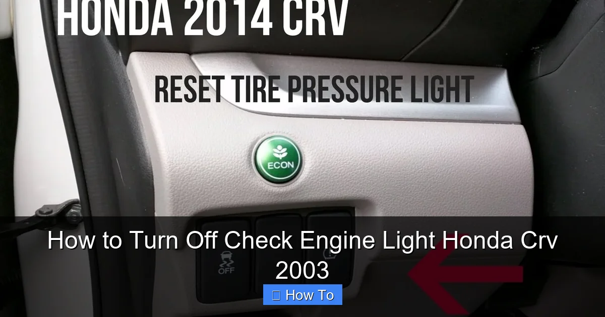 How to Turn Off Check Engine Light Honda Crv 2003