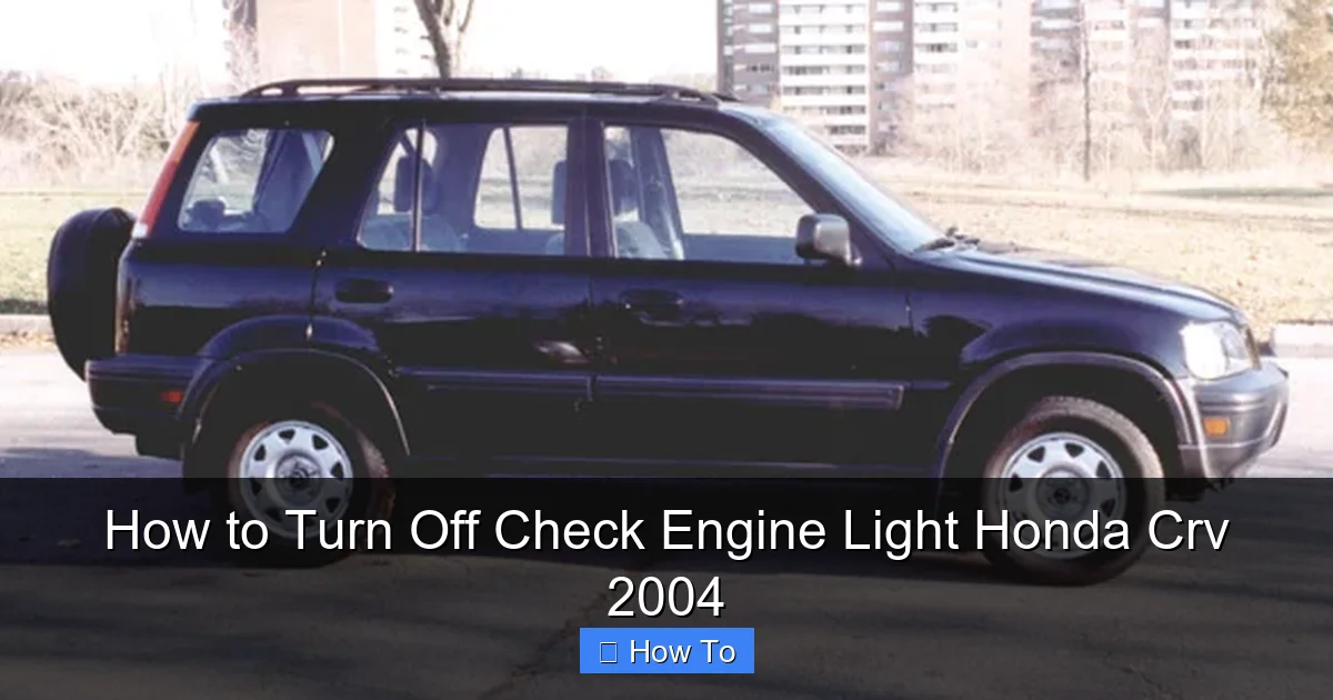 How to Turn Off Check Engine Light Honda Crv 2004