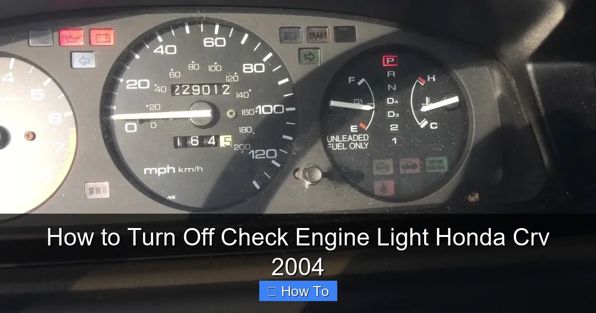 How to Turn Off Check Engine Light Honda Crv 2004