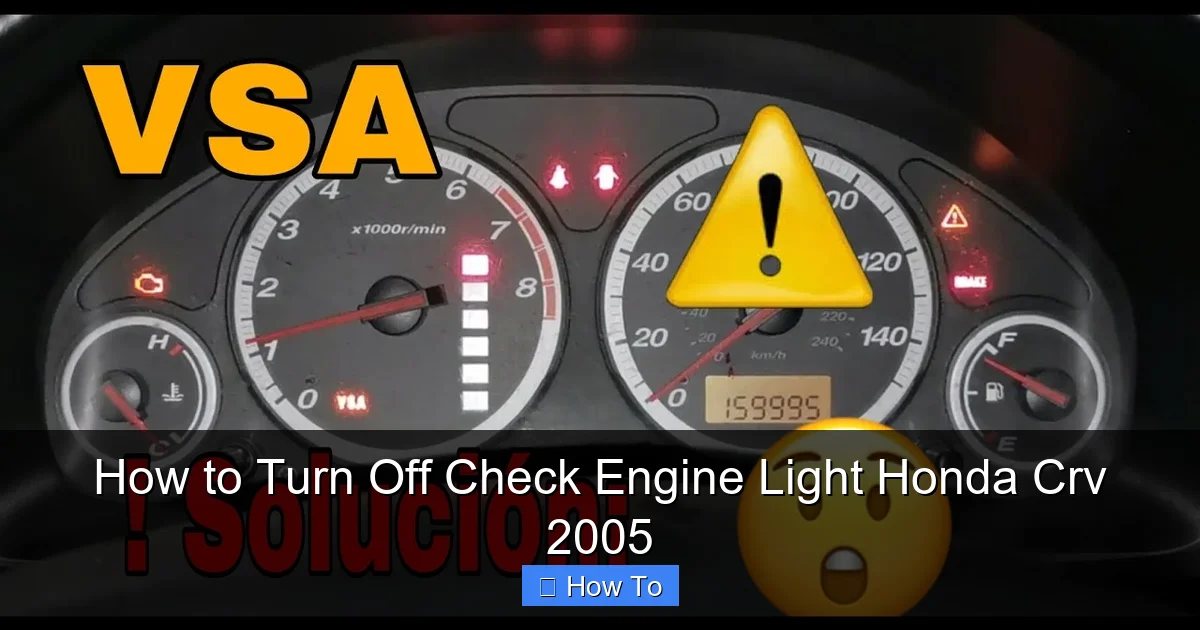 How to Turn Off Check Engine Light Honda Crv 2005
