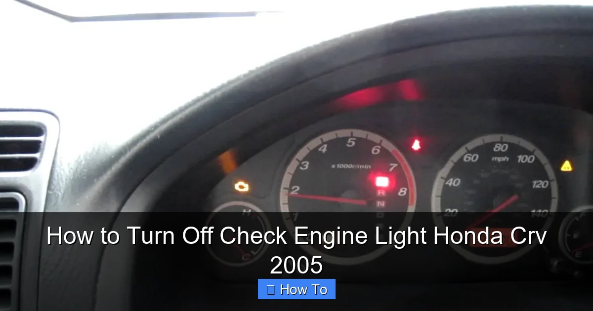 How to Turn Off Check Engine Light Honda Crv 2005