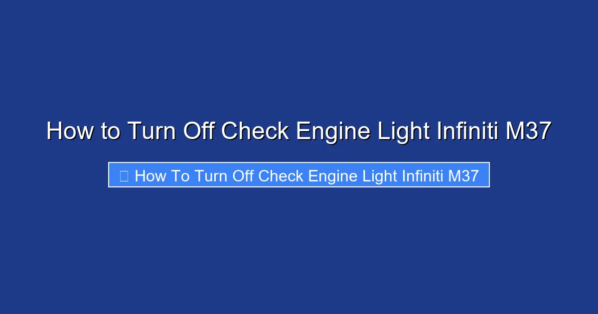 How to Turn Off Check Engine Light Infiniti M37