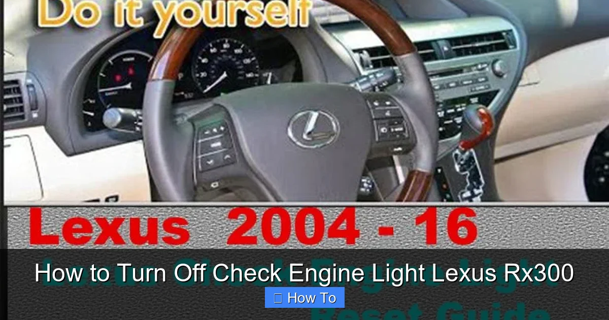 How to Turn Off Check Engine Light Lexus Rx300