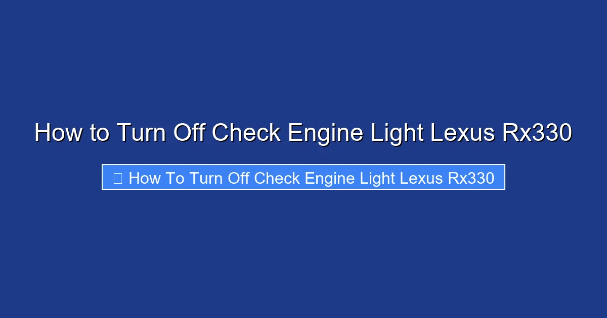 How to Turn Off Check Engine Light Lexus Rx330