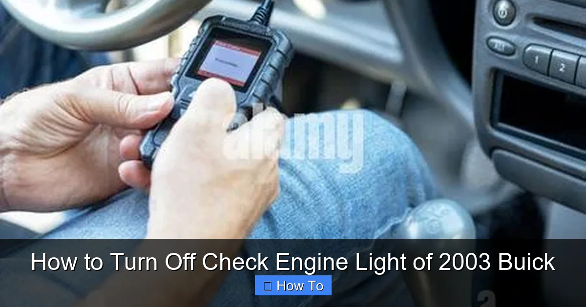 How to Turn Off Check Engine Light of 2003 Buick
