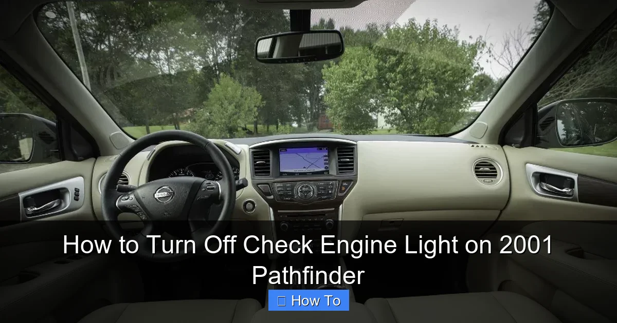 How to Turn Off Check Engine Light on 2001 Pathfinder