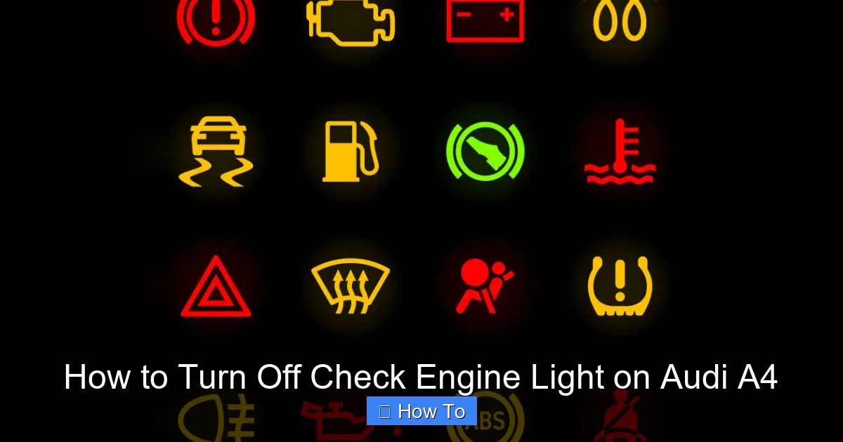 How to Turn Off Check Engine Light on Audi A4