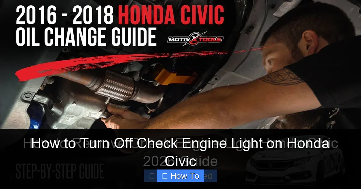 How to Turn Off Check Engine Light on Honda Civic