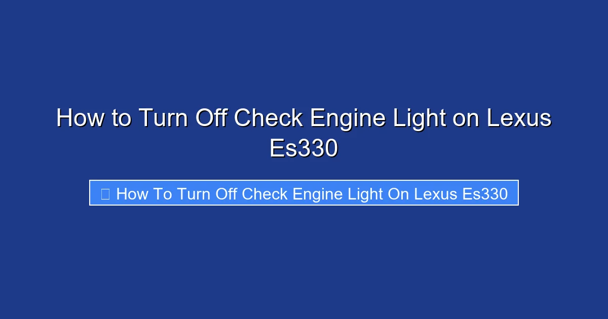 How to Turn Off Check Engine Light on Lexus Es330
