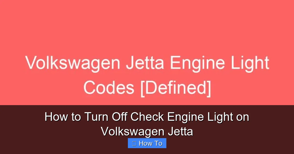 How to Turn Off Check Engine Light on Volkswagen Jetta