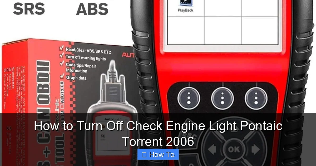 How to Turn Off Check Engine Light Pontaic Torrent 2006