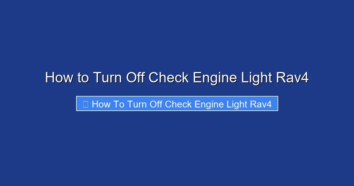 How to Turn Off Check Engine Light Rav4