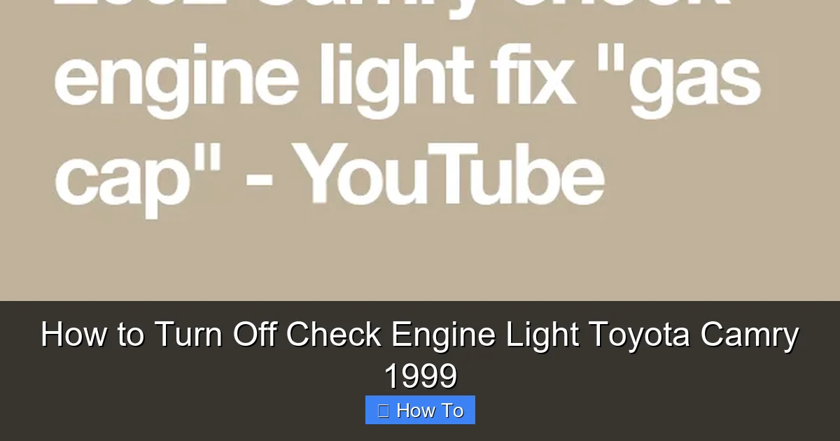 How to Turn Off Check Engine Light Toyota Camry 1999